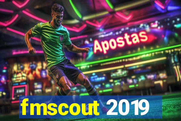 fmscout 2019