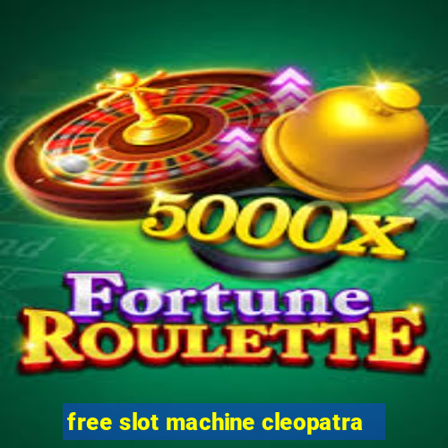 free slot machine cleopatra