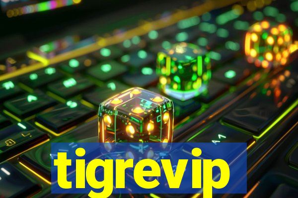 tigrevip