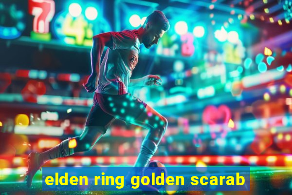 elden ring golden scarab