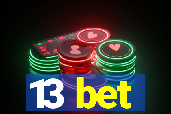 13 bet