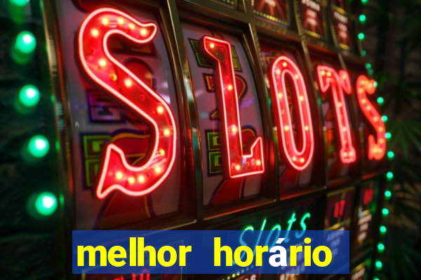 melhor horário para jogar fortune touro hoje