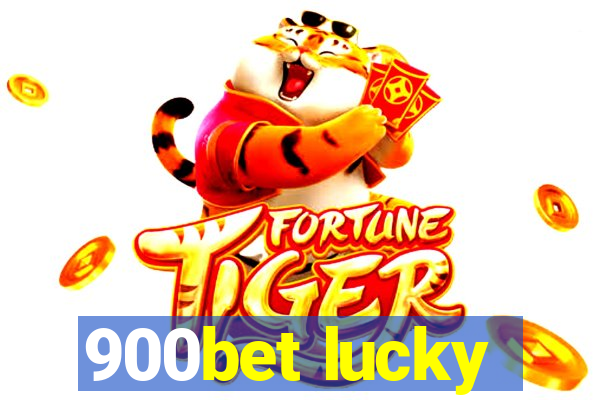 900bet lucky