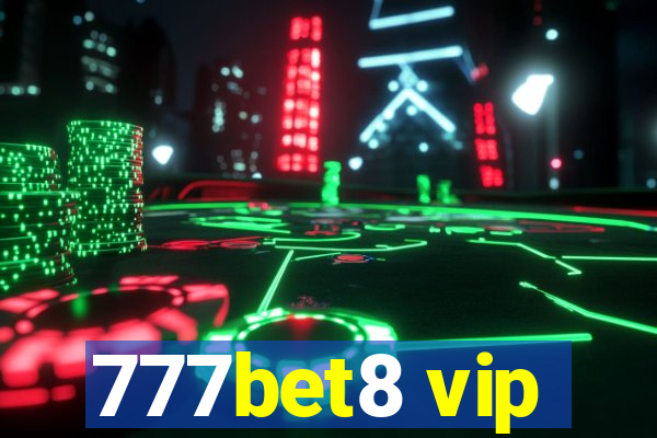 777bet8 vip