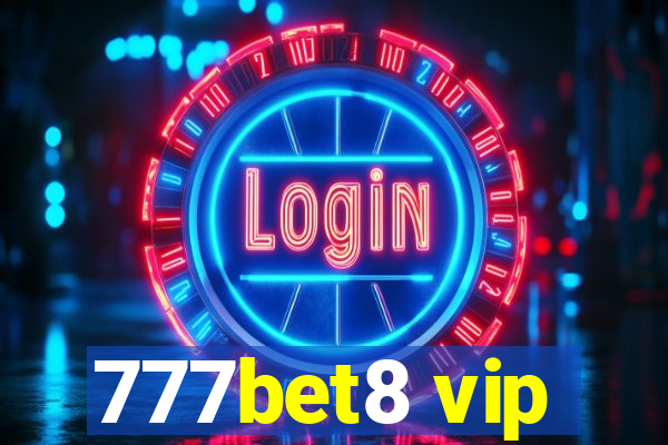 777bet8 vip