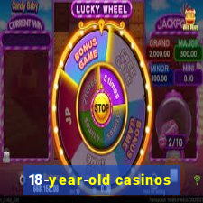 18-year-old casinos