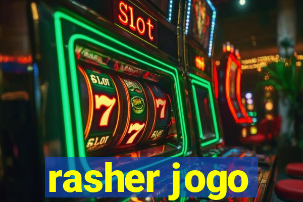 rasher jogo