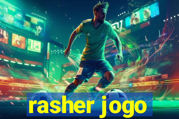 rasher jogo