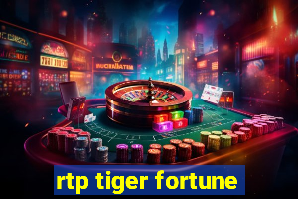 rtp tiger fortune