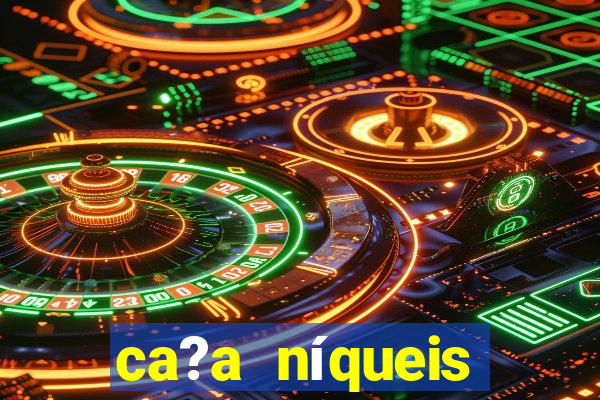 ca?a níqueis fortune slots