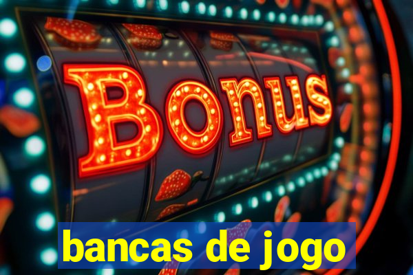 bancas de jogo