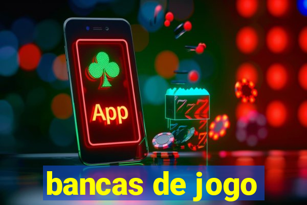 bancas de jogo