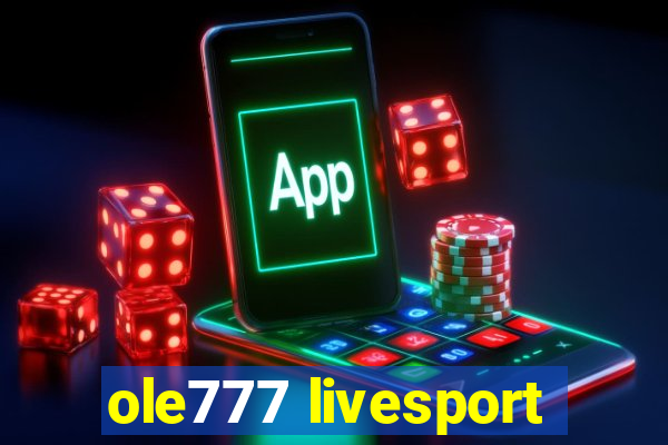 ole777 livesport