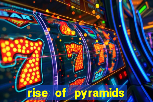 rise of pyramids slot demo