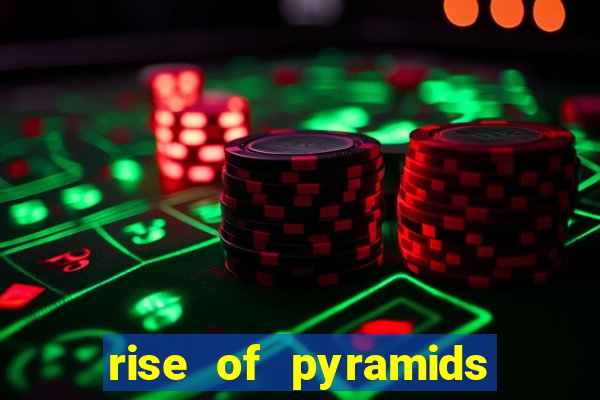 rise of pyramids slot demo