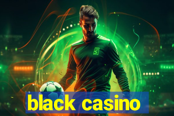 black casino