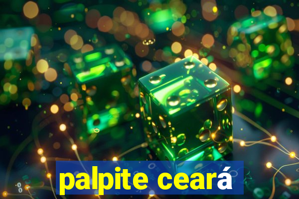 palpite ceará