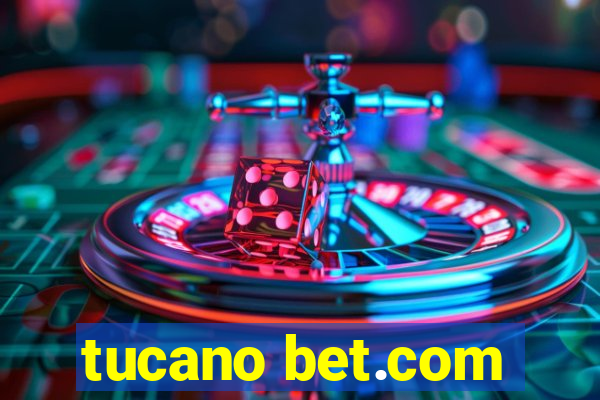 tucano bet.com