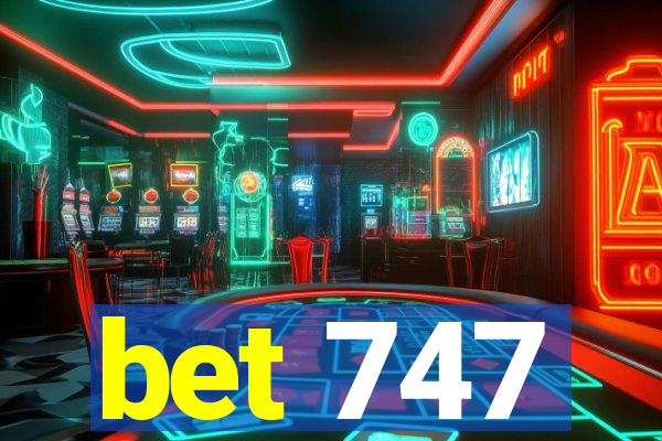 bet 747