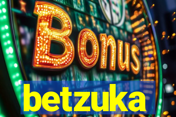 betzuka