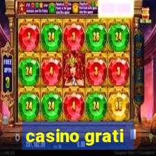 casino grati