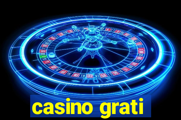 casino grati