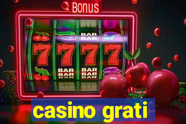 casino grati