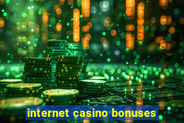 internet casino bonuses