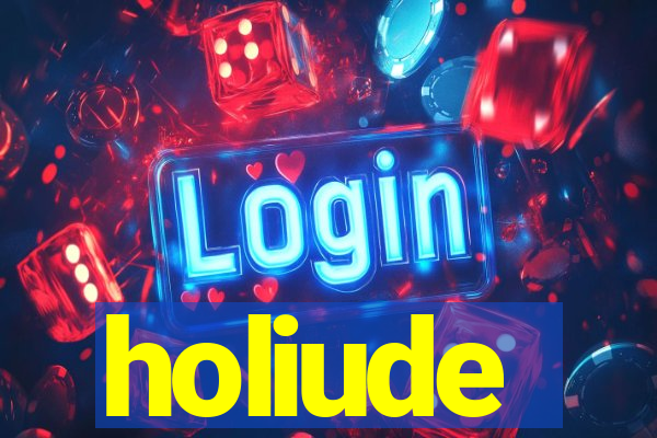 holiude