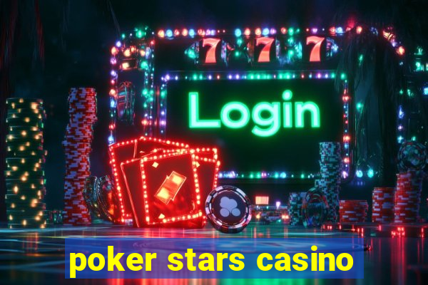 poker stars casino