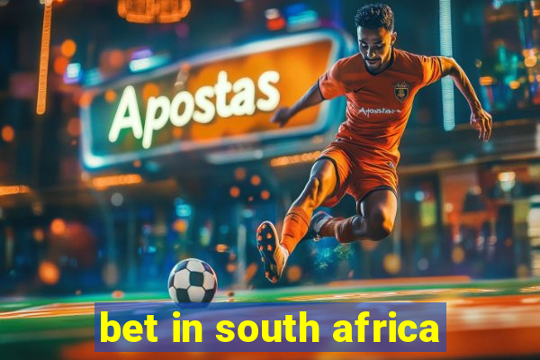 bet in south africa