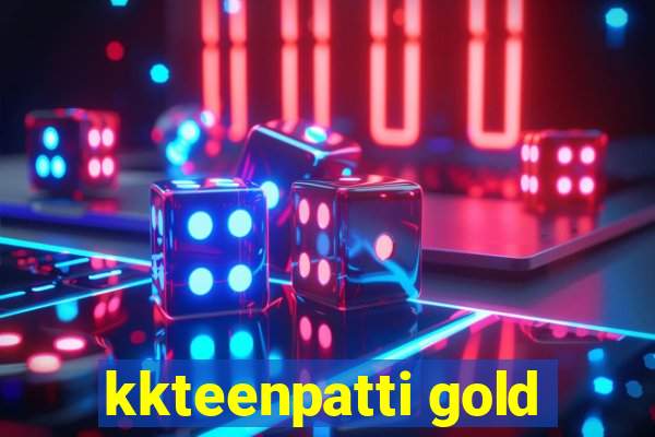 kkteenpatti gold