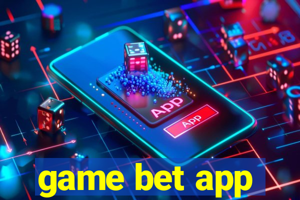 game bet app