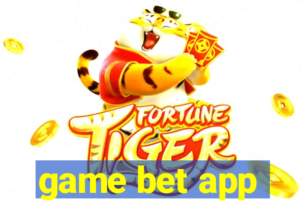 game bet app