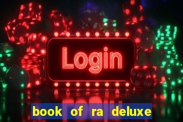 book of ra deluxe slot machine