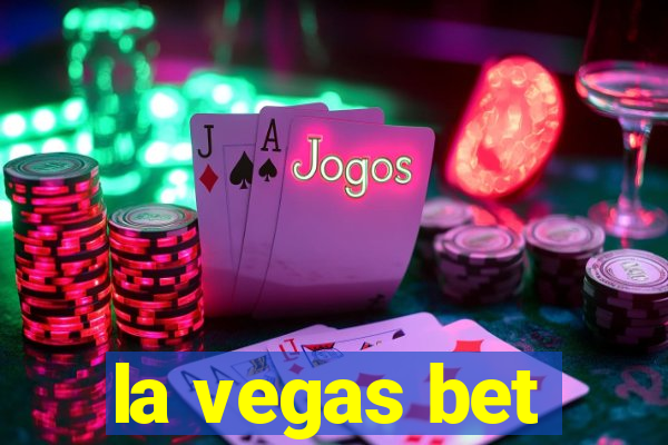 la vegas bet