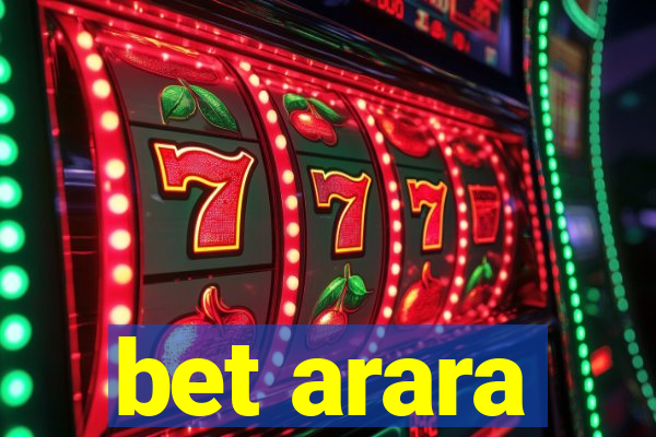 bet arara