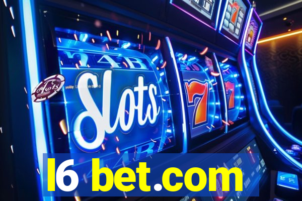 l6 bet.com