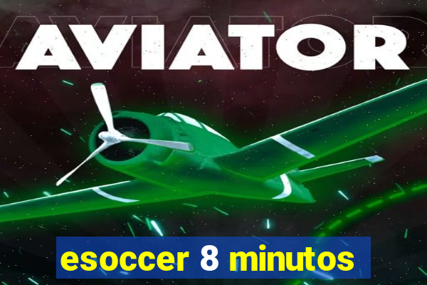 esoccer 8 minutos