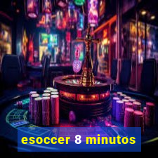 esoccer 8 minutos