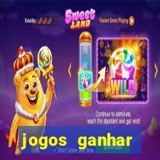 jogos ganhar dinheiro real