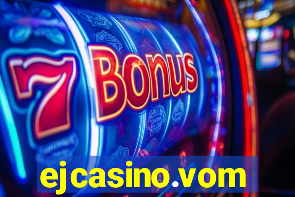 ejcasino.vom