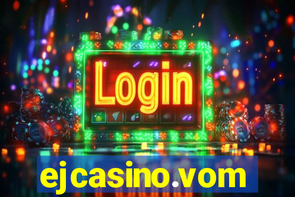 ejcasino.vom