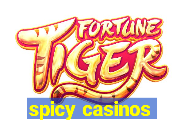 spicy casinos