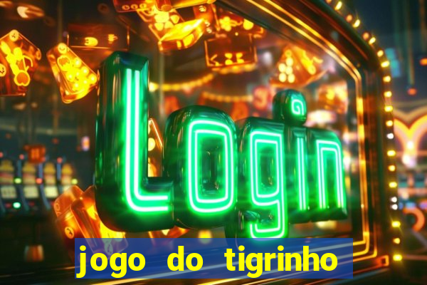 jogo do tigrinho é legalizado no brasil