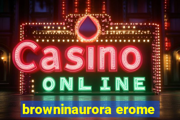 browninaurora erome