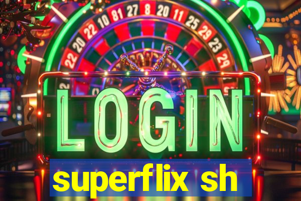 superflix sh