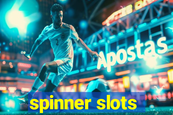 spinner slots