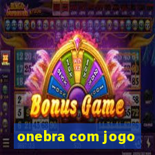 onebra com jogo