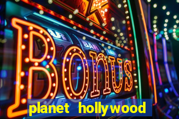 planet hollywood resort casino las vegas